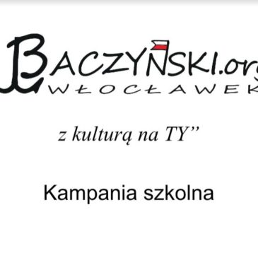 Harmonogram przebiegu kampanii  „Baczyński z kulturą na Ty”