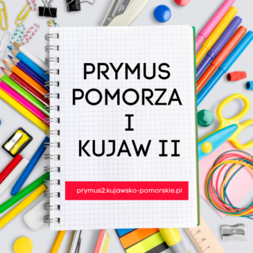 Program stypendialny „Prymus Pomorza i Kujaw II”